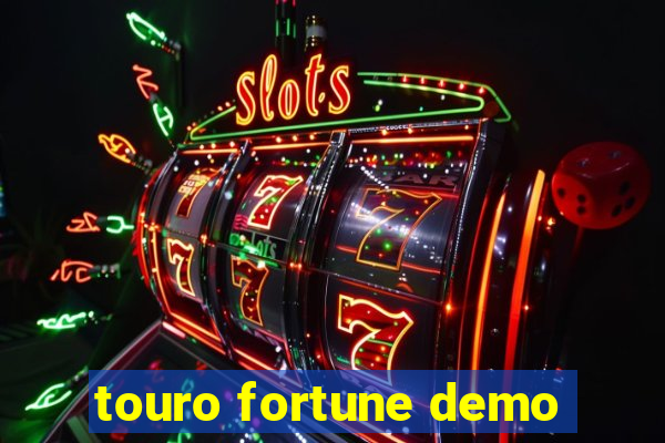 touro fortune demo